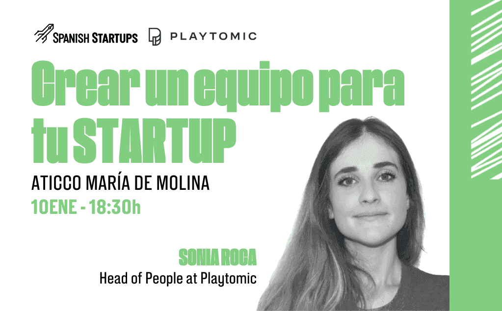 Evento Cómo crear un equipo top para tu Startup - Spanish Startups